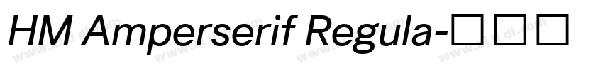 HM Amperserif Regula字体转换